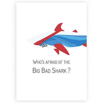 Stoer kaartje met haai Who's Afraid of the Big Bad Shark